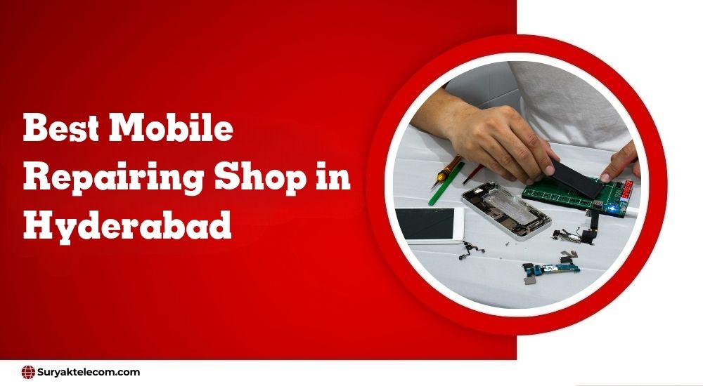 Best Mobile Repairing Shop in Hyderabad